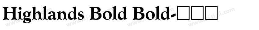 Highlands Bold Bold字体转换